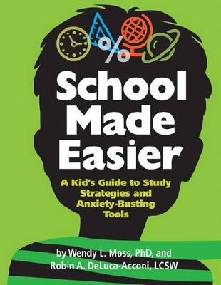 School Made Easier by Wendy L. Moss