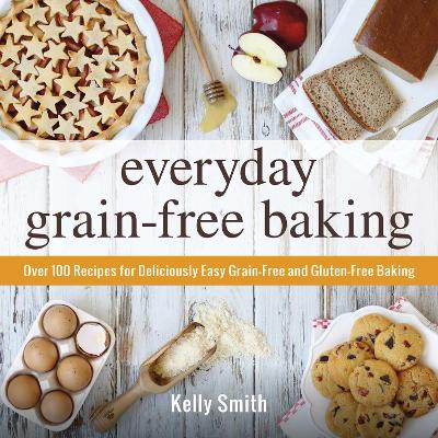 Everyday Grain-Free Baking book