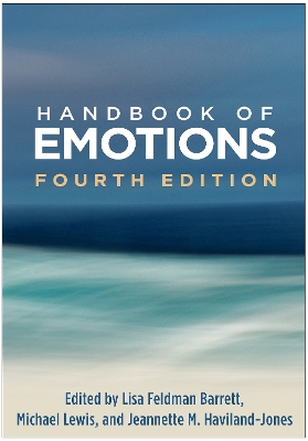 Handbook of Emotions, Fourth Edition by Lisa Feldman Barrett