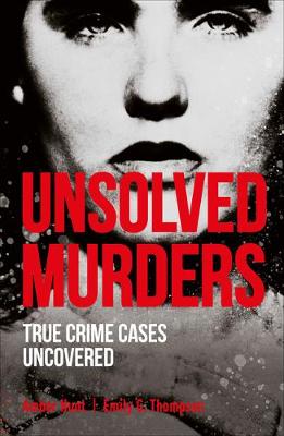 Unsolved Murders: True Crime Cases Uncovered book