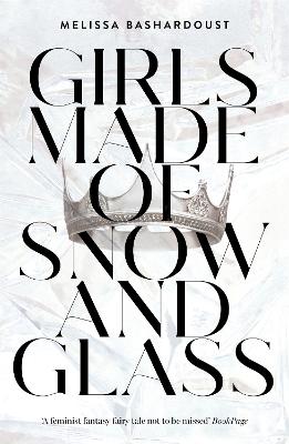 Girls Made of Snow and Glass book