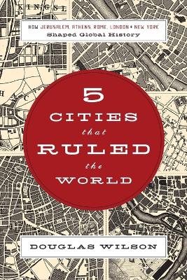 Five Cities that Ruled the World book