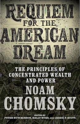 Requiem For The American Dream by Kelly Nyks
