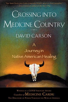 Crossing into Medicine Country by David Carson