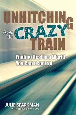 Unhitching from the Crazy Train book