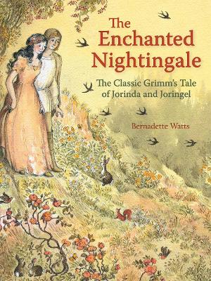 The Enchanted Nightingale: The Classic Grimm's Tale of Jorinda and Joringel book