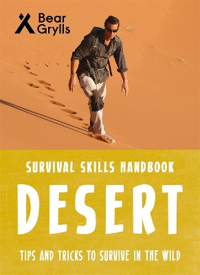 Bear Grylls Survival Skills: Desert book