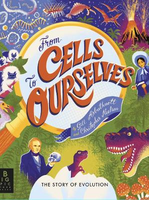 From Cells to Ourselves: The Story of Evolution book