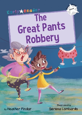 The Great Pants Robbery: (White Early Reader) book