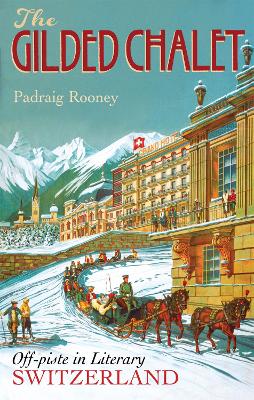 Gilded Chalet by Padraig Rooney
