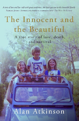 The Innocent and the Beautiful: A true story of love, death, and survival book