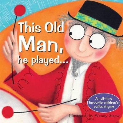 This Old Man by Wendy Straw