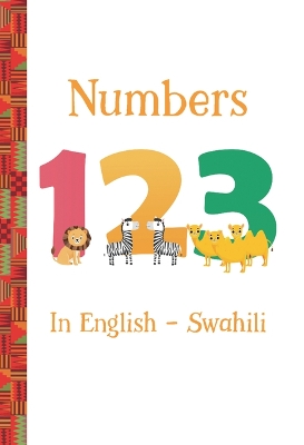 Numbers 123 in English -- Swahili book