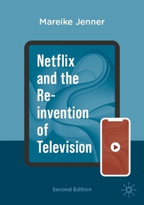 Netflix and the Re-invention of Television book