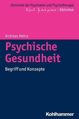 Psychische Gesundheit: Begriff Und Konzepte book