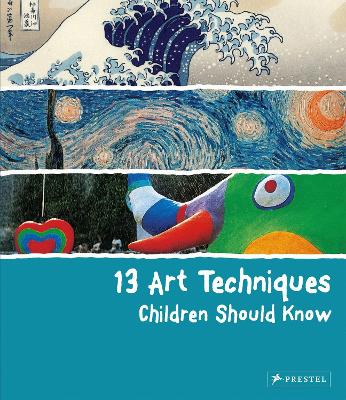 13 Art Techniques Children Should Know book