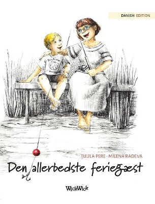 Den allerbedste feriegæst: Danish Edition of 