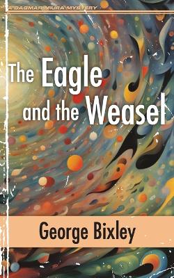 The Eagle and the Weasel book