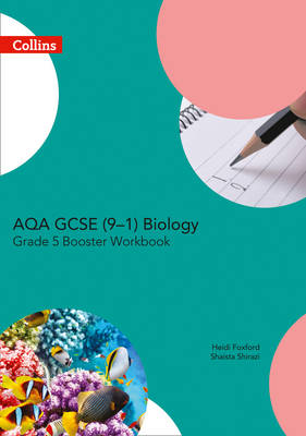 AQA GCSE Biology 9-1 Grade 5 Booster Workbook book