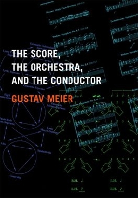 Score, the Orchestra, and the Conductor book