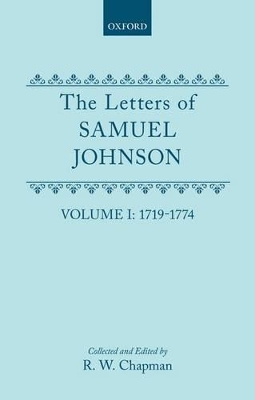 The letters of Samuel Johnson, with Mrs. Thrale's genuine letters to him: Volume I: 1719-1774, Letters 1-369 book