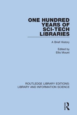 One Hundred Years of Sci-Tech Libraries: A Brief History book