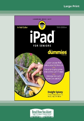 iPad For Seniors For Dummies, 10th Edition by Dwight Spivey