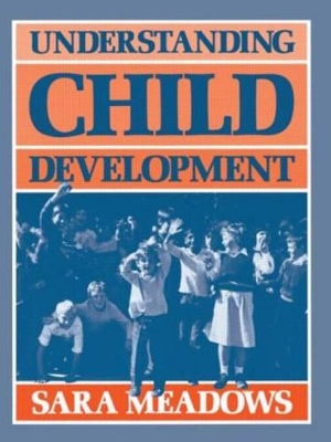 Understanding Child Development by Sara Meadows