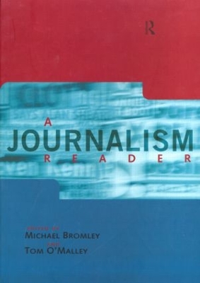 A Journalism Reader by Michael Bromley