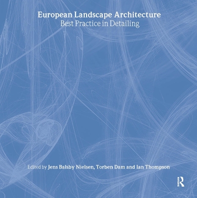 European Landscape Architecture by Ian Thompson