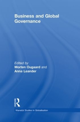 Business and Global Governance by Morten Ougaard