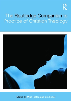 Routledge Companion to the Practice of Christian Theology book