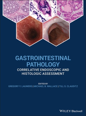 Gastrointestinal Pathology: Correlative Endoscopic and Histologic Assessment book