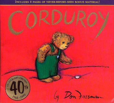 Corduroy 40th Anniversary Edition by Don Freeman