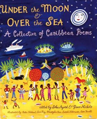 Under The Moon And Over The Sea by Agard John