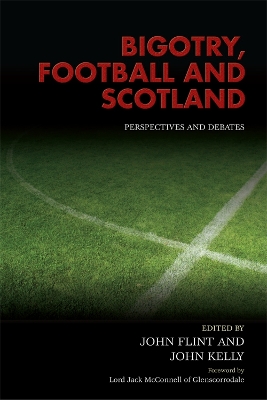 Bigotry, Football and Scotland by John Flint