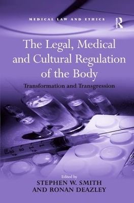 Legal, Medical and Cultural Regulation of the Body book
