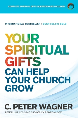 Your Spiritual Gifts Can Help Your Church Grow book