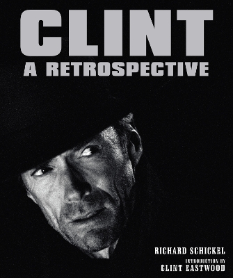 Clint: A Retrospective book