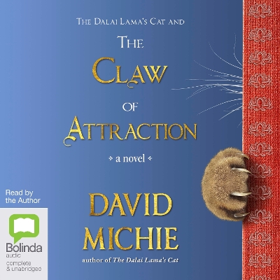 The Dalai Lama’s Cat and the Claw of Attraction by David Michie