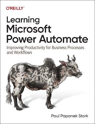 Learning Microsoft Power Automate: Improving Productivity for Business Processes and Workflows book