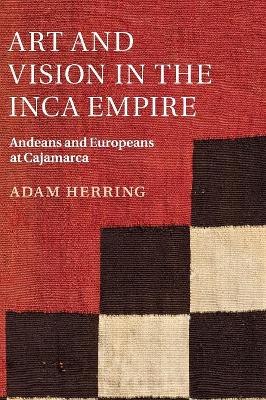 Art and Vision in the Inca Empire book