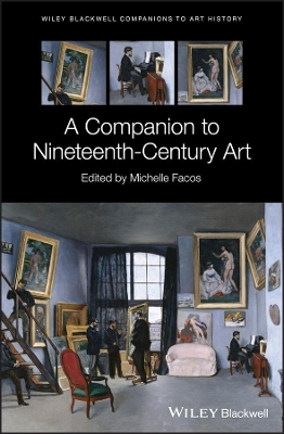A Companion to Nineteenth-Century Art book