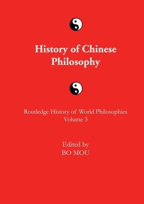 The Routledge History of Chinese Philosophy by Bo Mou