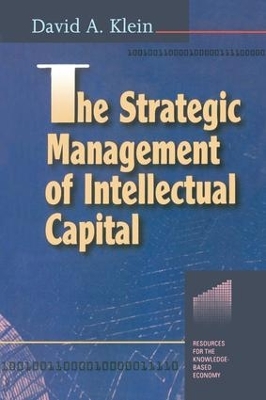 Strategic Management of Intellectual Capital by David A. Klein