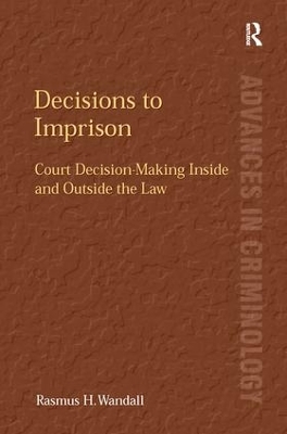 Decisions to Imprison by Rasmus H. Wandall