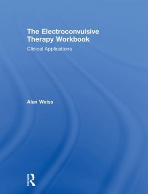 Electroconvulsive Therapy Workbook book