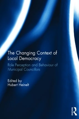 Changing Context of Local Democracy by Hubert Heinelt