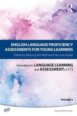 English Language Proficiency Assessments for Young Learners by Mikyung Kim Wolf