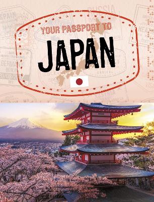 Your Passport to Japan by Cheryl Kim